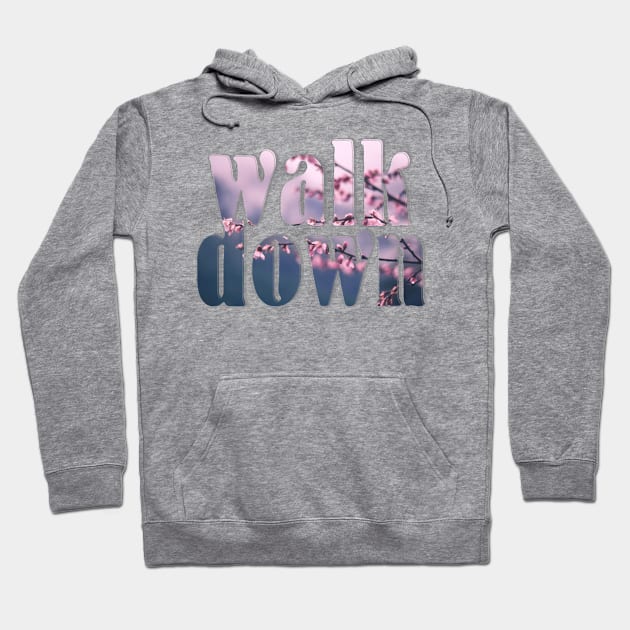 walk down Hoodie by afternoontees